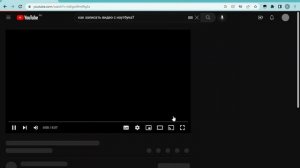 как записать видео с ноутбука    YouTube   Google Chrome 2023 06 09 13 09 16