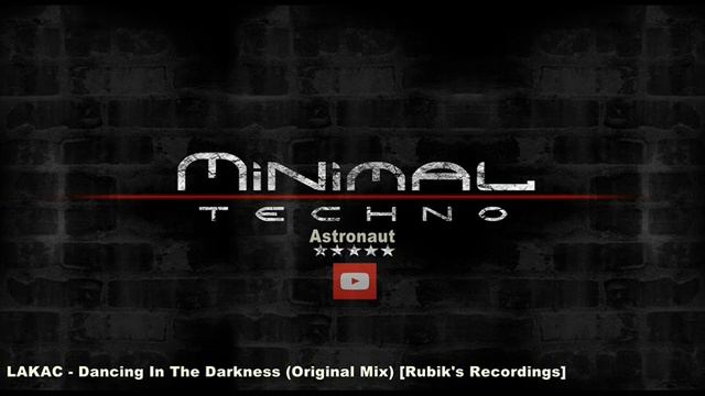 LAKAC - Dancing In The Darkness (Original Mix) [Rubik's Recordings] смотреть онлайн