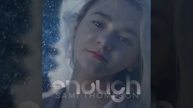 Sami Thompson - Enough (Audio) смотреть онлайн