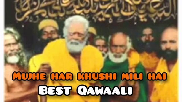Mujhe har khushi mili hai Qawaali ll video Qawwali ll Islamic Qawwali смотреть онлайн