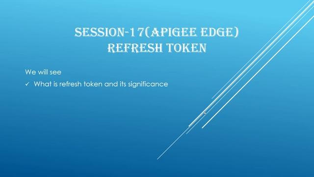 Session-17 | What is refresh token in Apigee | How refresh token used | How to use refresh token смотреть онлайн