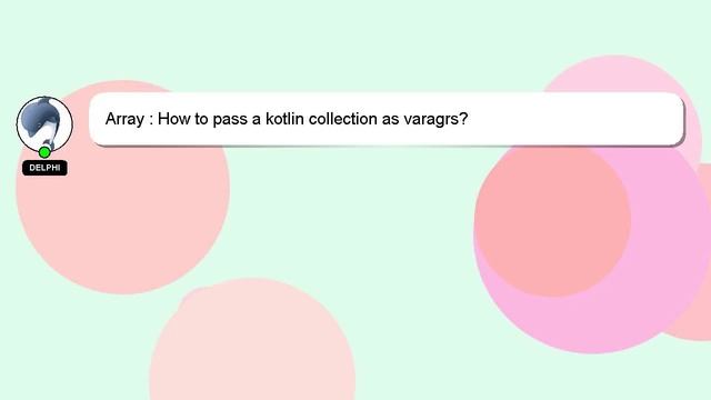 Array : How to pass a kotlin collection as varagrs? смотреть онлайн
