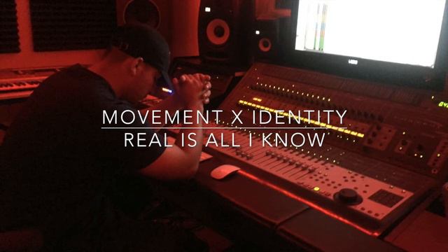 "Real is All I Know" Movement X Identity (omar monge) смотреть онлайн
