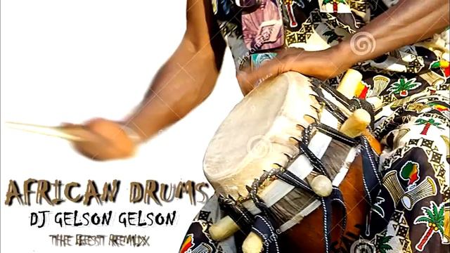 African Drums Remix 2018 (Os Máquinas Vol 2 )Dj Gelson Gelson Producer смотреть онлайн