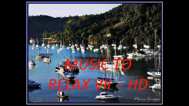 Music to Relax your body mind and soul_ HD VIII смотреть онлайн