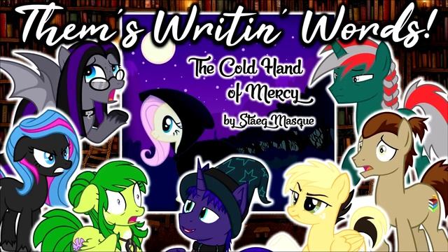Them's Writin' Words - Fanfic Review Podcast - Ep06 - 'The Cold Hand of Mercy' (TRAGEDY) смотреть онлайн