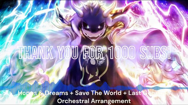 Hopes And Dreams + Save The World + Last Goodbye Orchestral Arrangement (1000 SUBSCRIBER SPECIAL!) смотреть онлайн