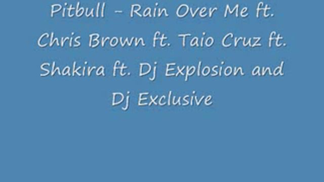 Pitbull Rain Over Me ft Chris Brown ft Taio Cruz ft Shakira смотреть онлайн