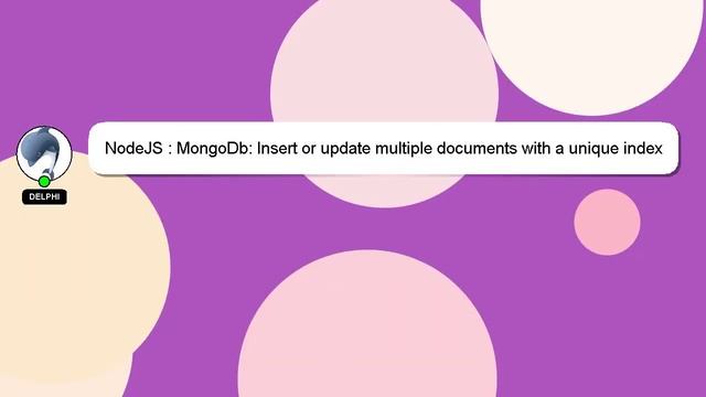 NodeJS : MongoDb: Insert or update multiple documents with a unique index смотреть онлайн