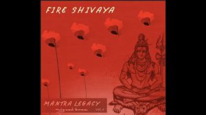 FIRE SHIVAYA mantra by miguelbrea