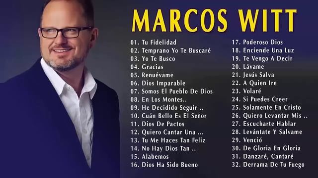 Marcos Witt 2019 - Sus Mejores Canciones - Lo Mejor De Marcos Witt Musica Cristiana 2019 смотреть онлайн