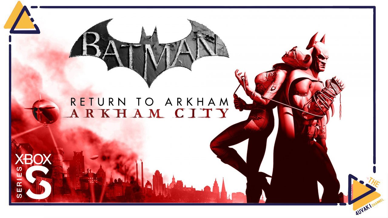 Batman: Return to Arkham - Arkham city |1| на Xbox Series S смотреть онлайн
