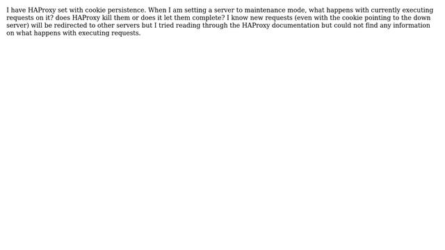 HAProxy - What happens to executing requests when server goes into maintenance mode? смотреть онлайн