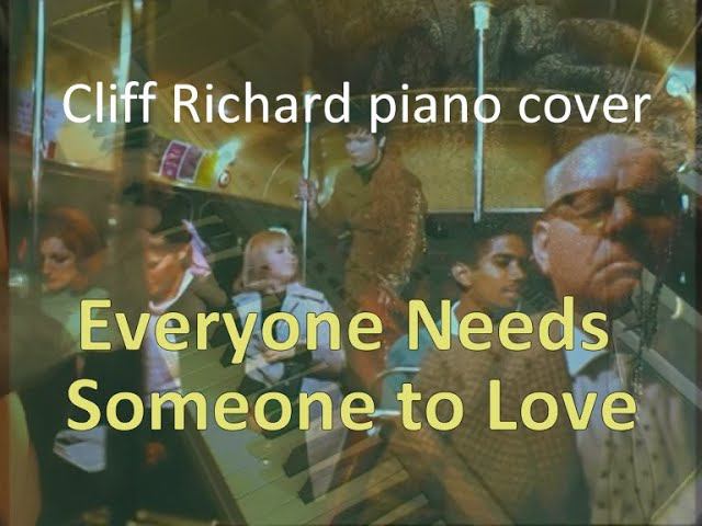 Everyone Needs Someone to Love [Cliff Richard piano cover] смотреть онлайн