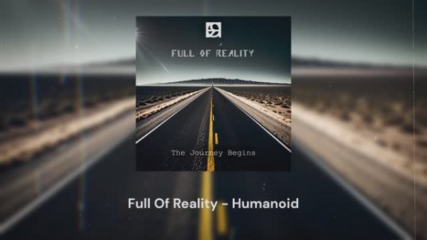 Full Of Reality - Humanoid