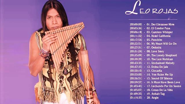 Leo Rojas Greatest Hits Full Album 2023 - Pan Flute Collection - Best of PAN FLUTE #16 смотреть онлайн