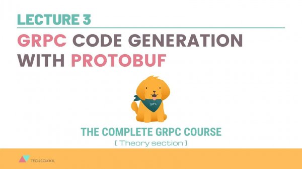 TECH SCHOOL - [gRPC #3] gRPC code generation with Protocol Buffer