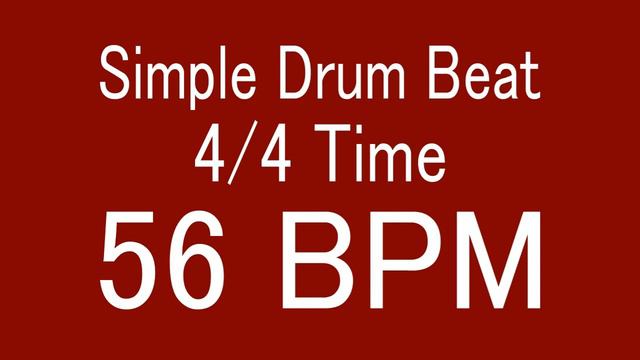 56 BPM 4/4 TIME SIMPLE STRAIGHT DRUM BEAT FOR TRAINING MUSICAL INSTRUMENT / 楽器練習用ドラム смотреть онлайн