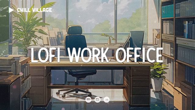 Work Lofi 📁 Lofi Deep Focus Study Work Concentration [chill lo-fi hip hop beats] смотреть онлайн