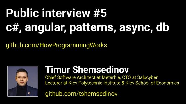 ? Публичное собеседование #5: net, c#, angular, асинхронность, patterns, db, orm, api, сбор мусора смотреть онлайн