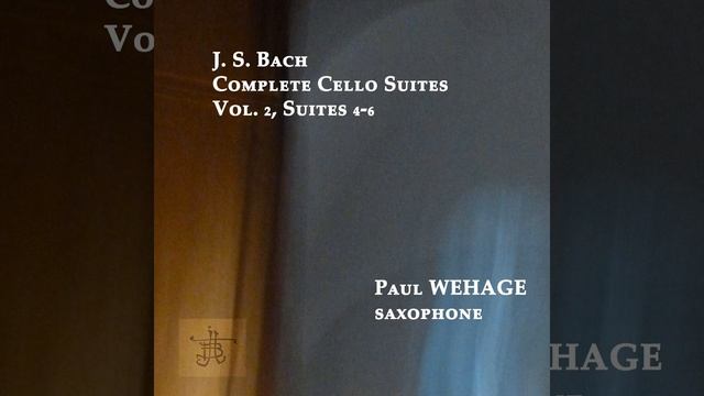 Cello Suite No. 4 in E-Flat Major, BWV 1010: V. Bourées (Arr. for Alto Saxophone by Paul Wehage) смотреть онлайн