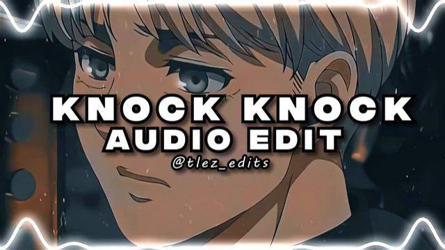 Knock Knock - Sofaygo [edit Audio]