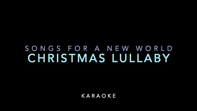 【KARAOKE】Songs for a new world _Christmas Lullaby смотреть онлайн
