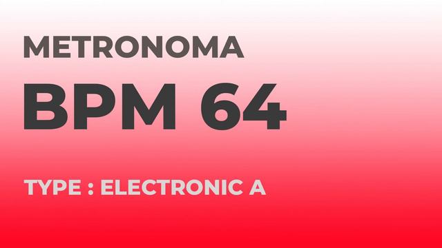 메트로놈 | BPM 64 | Metronome | Type : Electronic A смотреть онлайн