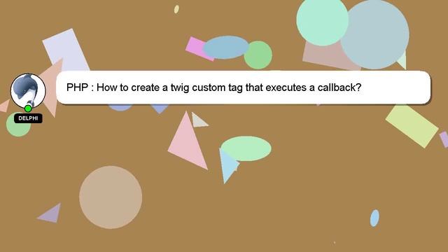 PHP : How to create a twig custom tag that executes a callback? смотреть онлайн