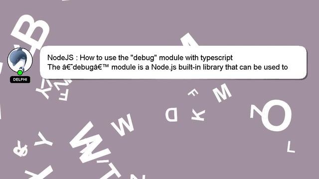 NodeJS : How to use the "debug" module with typescript смотреть онлайн