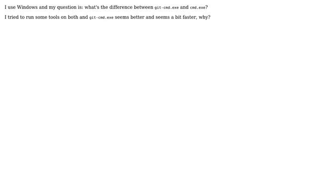 What's the difference between gitcmd.exe and cmd.exe? смотреть онлайн