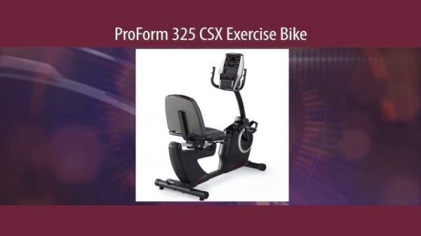 ProForm 325 CSX Exercise Bike Review