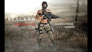 19 Часть «S.T.A.L.K.E.R. OGSR MOD+Gunslinger Addon»