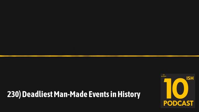 230) Deadliest Man-Made Events in History смотреть онлайн