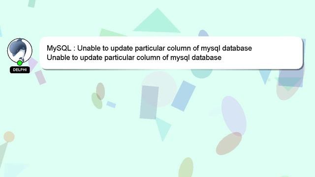 MySQL : Unable to update particular column of mysql database смотреть онлайн
