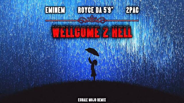 Eminem, 2Pac & Royce da 5'9' - Wellcome 2 Hell (2019) смотреть онлайн