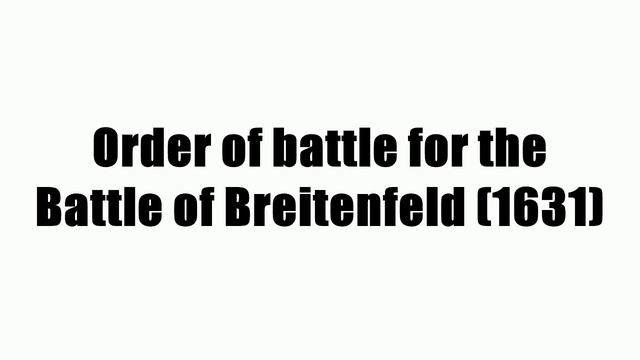 Order of battle for the Battle of Breitenfeld (1631) смотреть онлайн