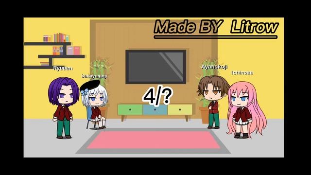 Class Leaders react to Ayanokoji || GCRV || Litrow READ DESC смотреть онлайн