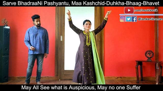 Sarve Bhavantu Sukhinaha |Prayer | Shloka | Kartik Raman | Indu Santhosh |Song & Bharatanatyam Danc