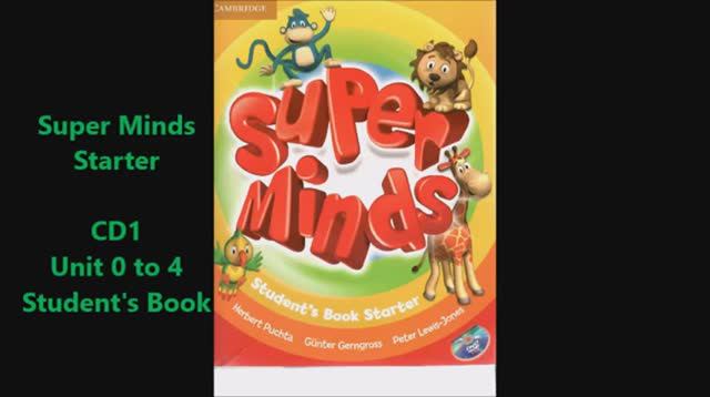 Super Minds Starter CD1 Students Book Unit 0 to 4 смотреть онлайн