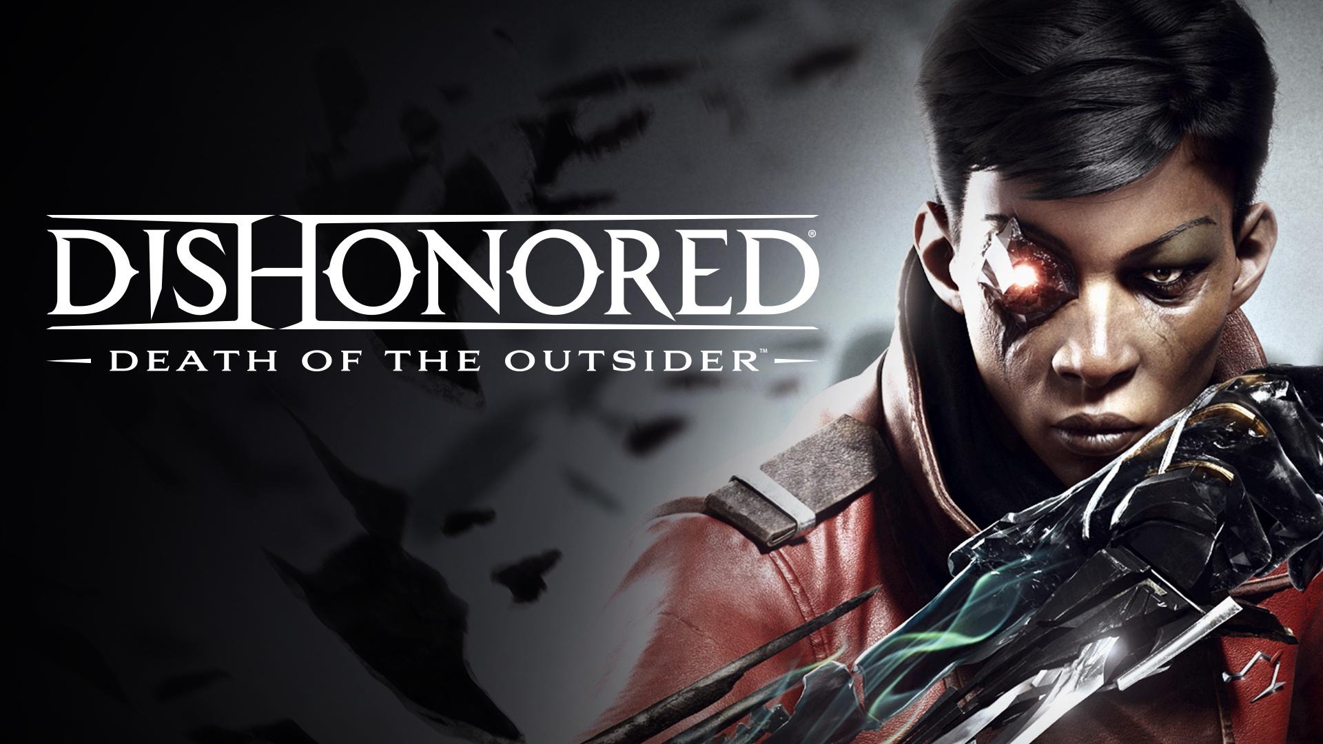 ПРОХОЖДЕНИЕ Dishonored Death Of The Outsider