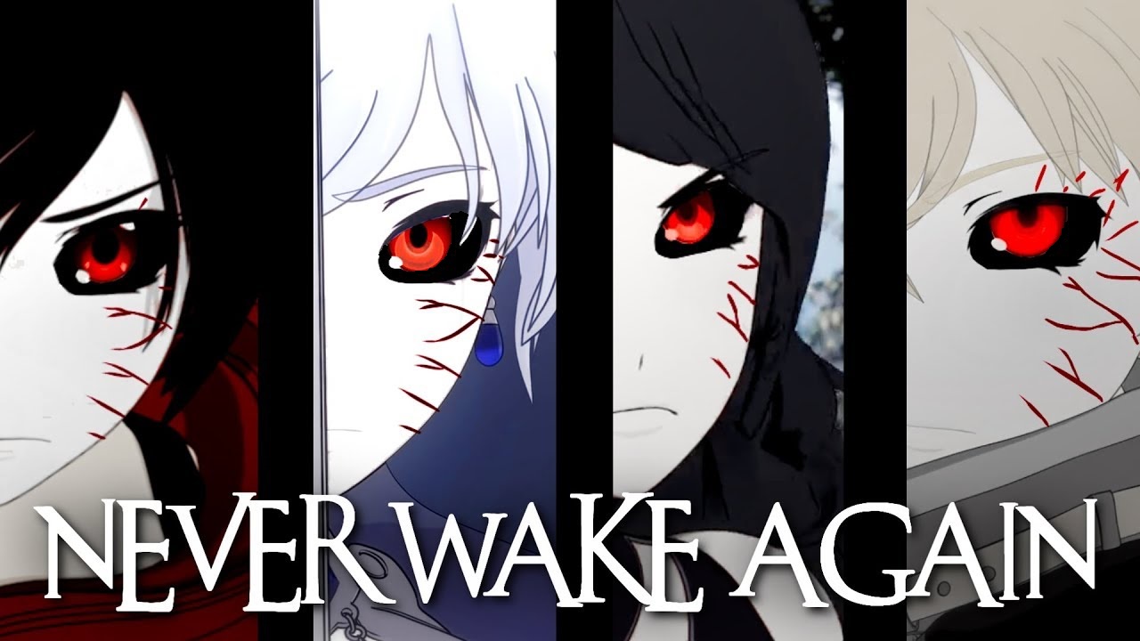 RWBY AMV - Never wake again (JT Music) смотреть онлайн