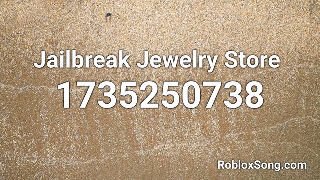 Jailbreak Jewelry Store Roblox ID - Roblox Music Code смотреть онлайн