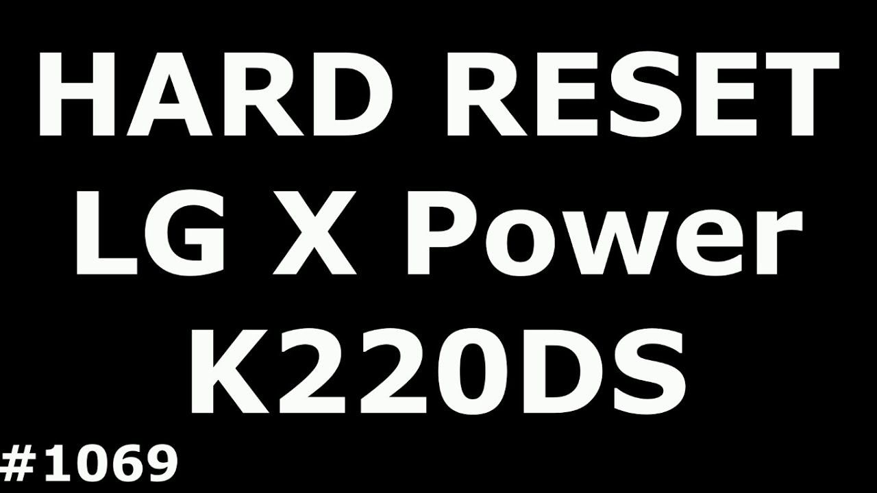 Сброс настроек LG X Power K220DS (Hard Reset LG X Power K220DS) смотреть онлайн