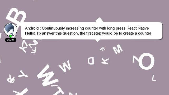 Android : Continuously increasing counter with long press React Native смотреть онлайн