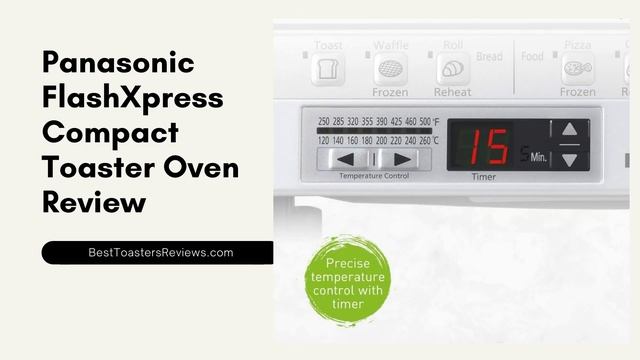 Panasonic FlashXpress Compact Toaster Oven Review - Best Toasters Reviews смотреть онлайн