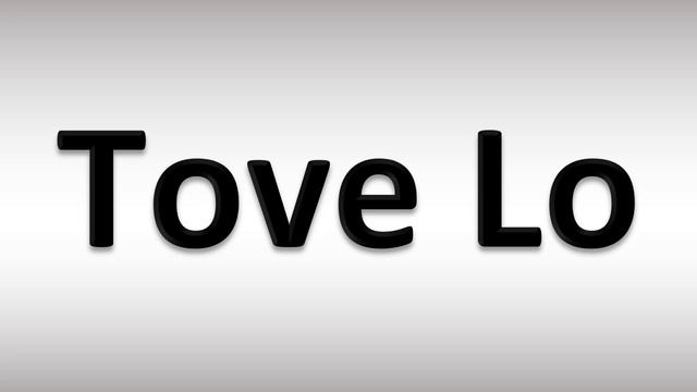How to Pronounce Tove Lo смотреть онлайн