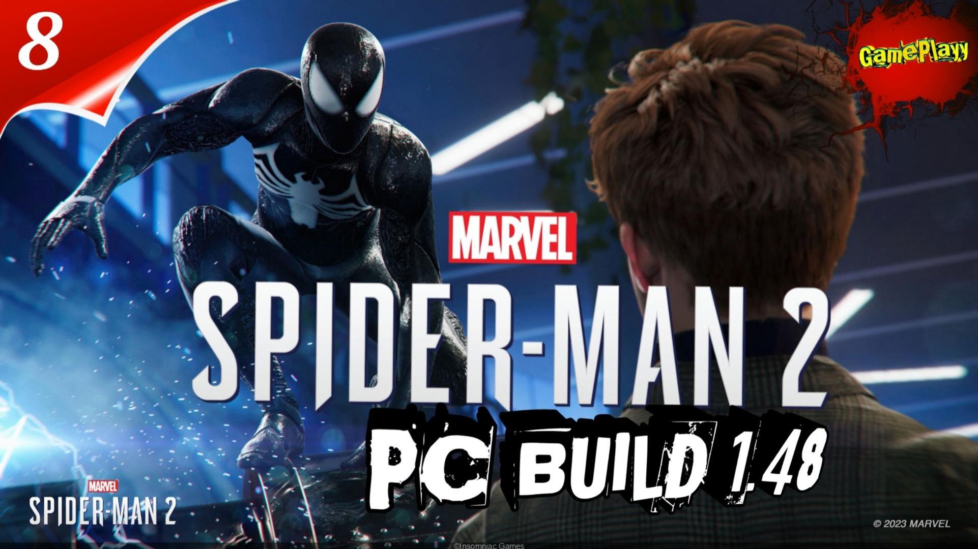 Marvel Spider Man 2 PC | Build 1.48 | Русская Озвучка | часть 8 | #Spiderman2pc #marvelSpiderman2pc смотреть онлайн