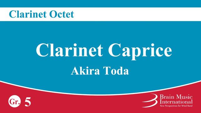 Clarinet Caprice for Octet by Akira Toda смотреть онлайн