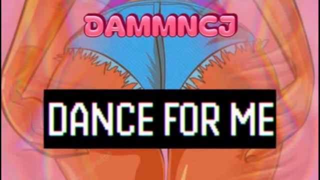 DammnCj-Dance for me смотреть онлайн